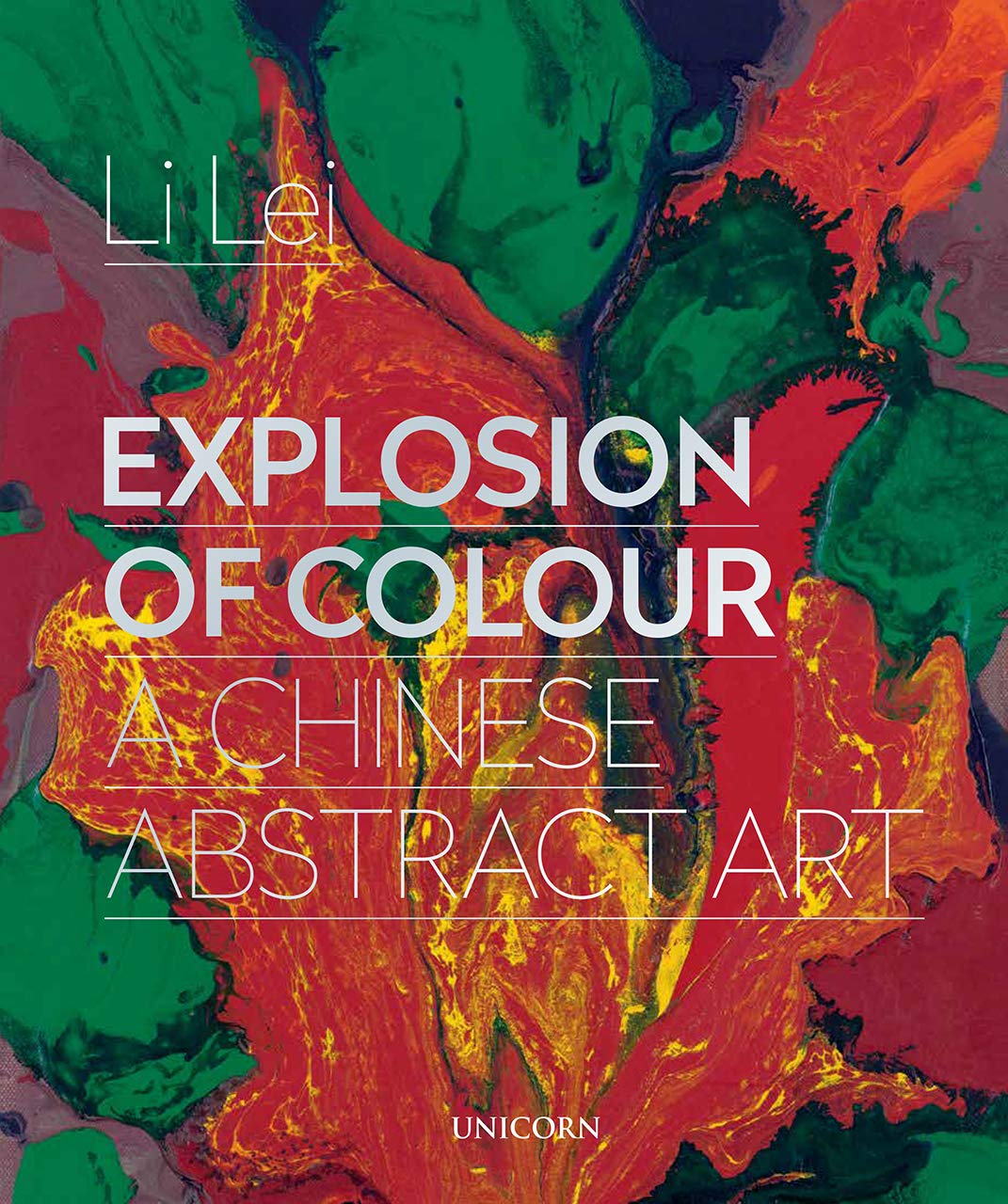 Explosion of Colour: A Chinese Abstract Art (Unicorn Chinese Arts Series) Film, Art & Culture