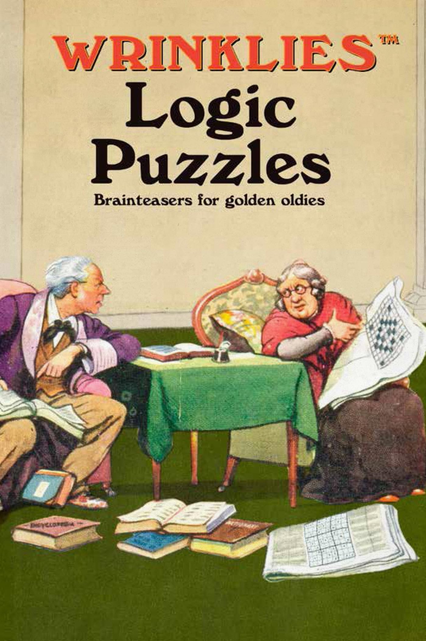 Wrinklies Logic Puzzles: Brainteasers for Golden Oldies Leisure & Fun