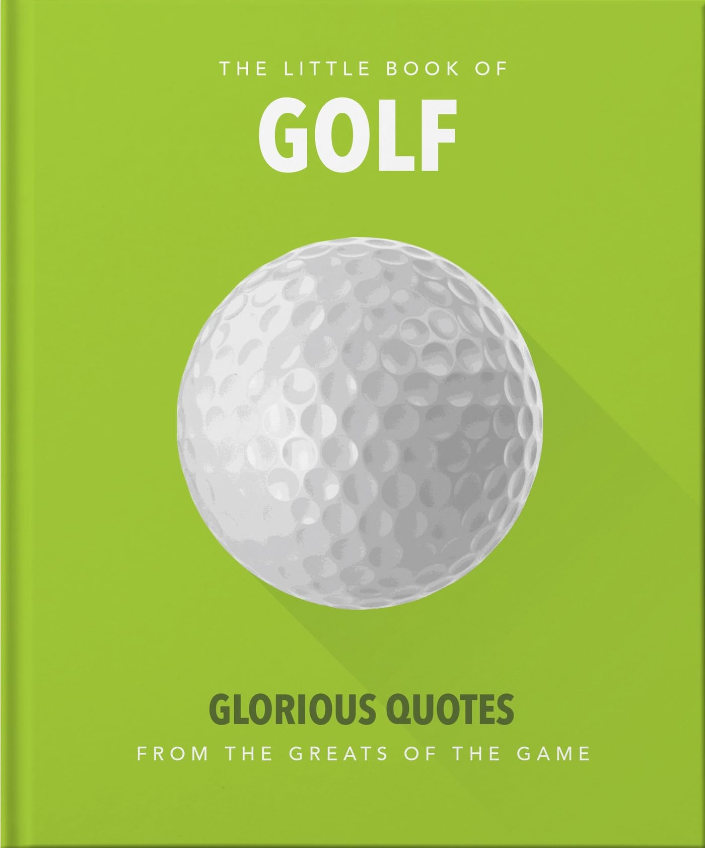 The Little Book of Golf: Great quotes straight down the middle (The Little Books of Sports) Lifestyle