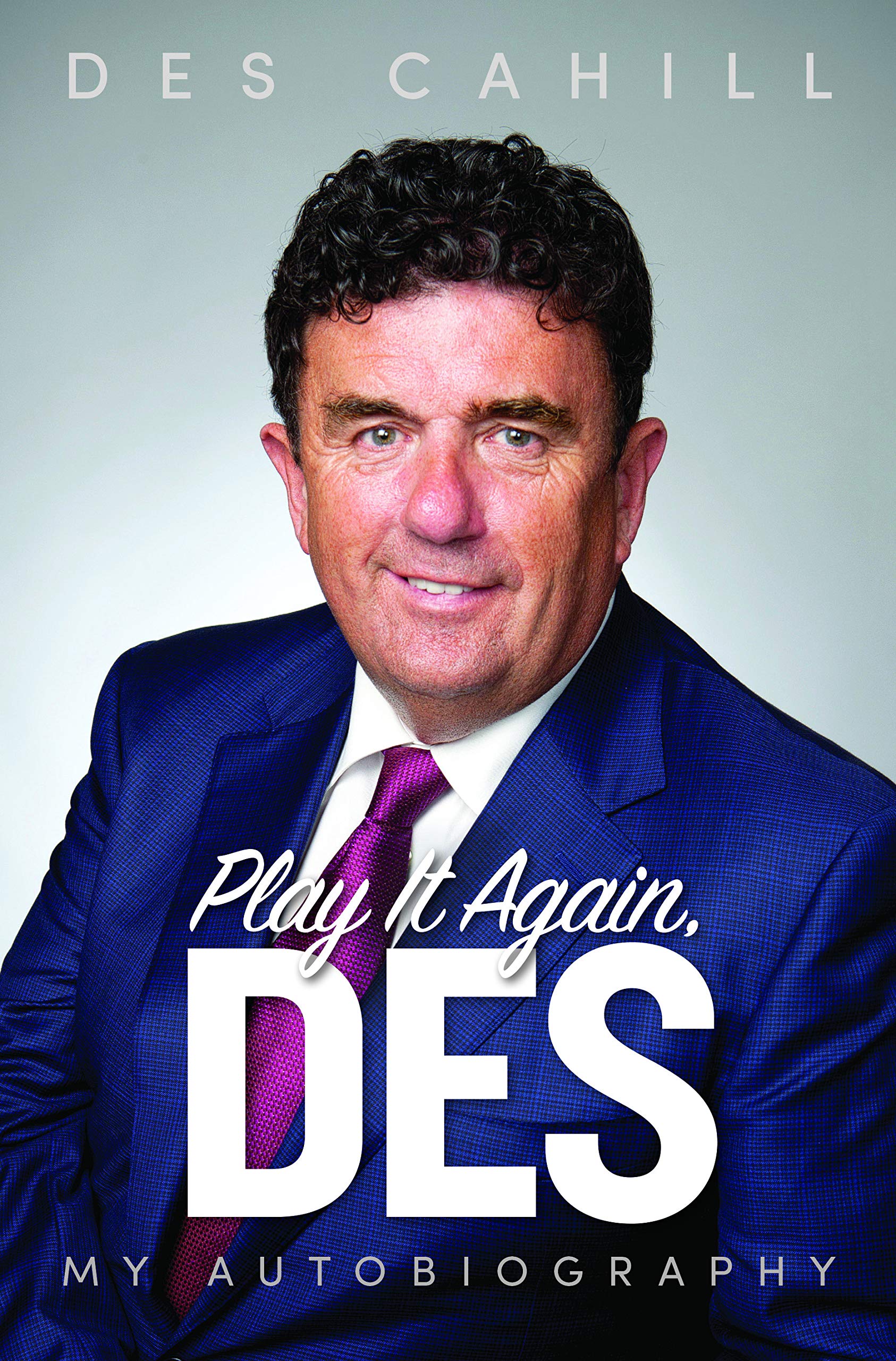 Play It Again, Des: My Life Story Art & Literature