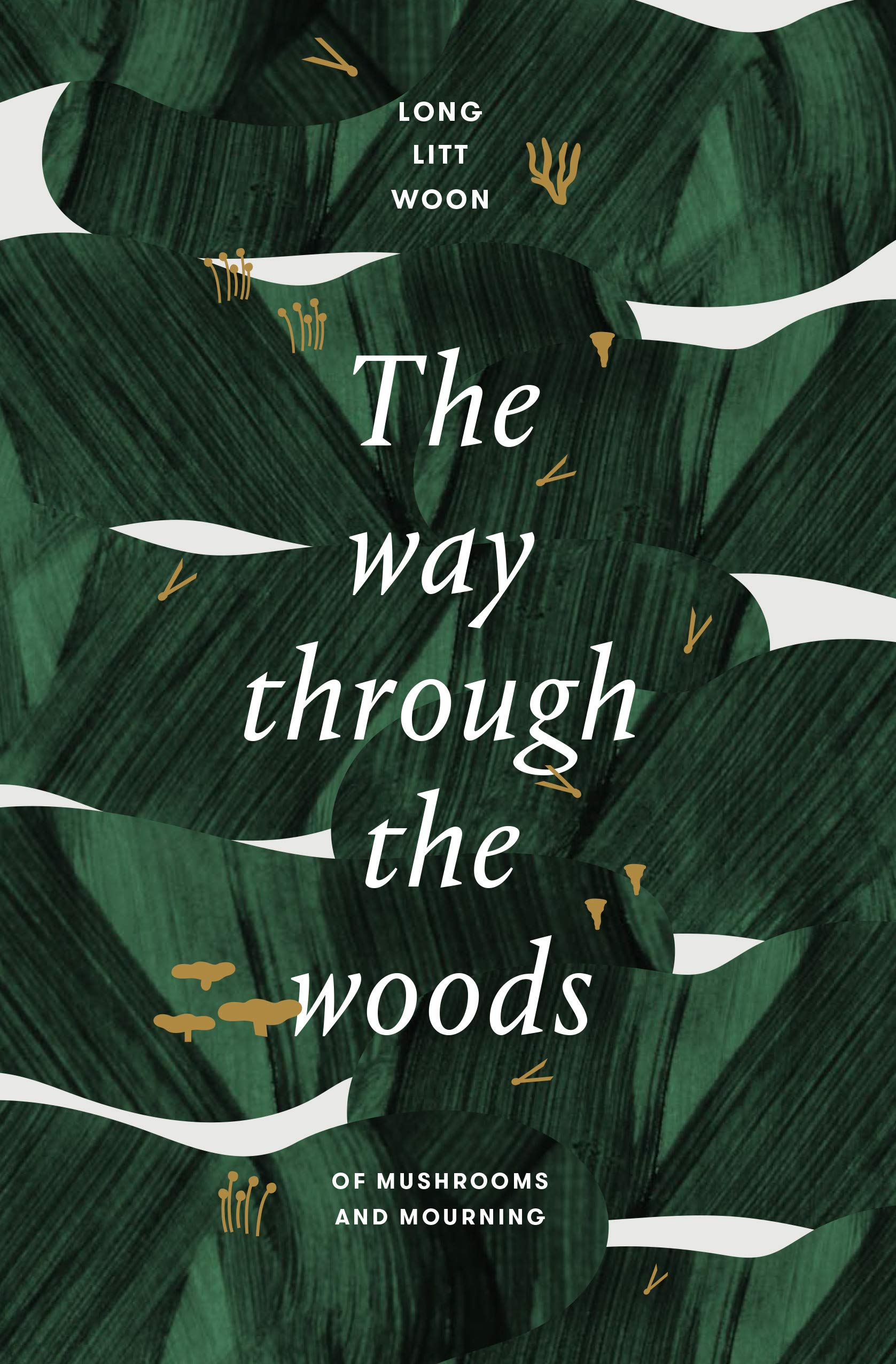 The Way Through the Woods: of mushrooms and mourning Memories