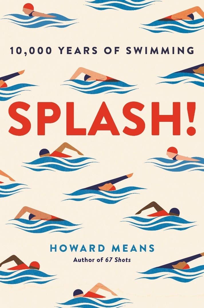 Splash!: 10,000 Years of Swimming Politics & History
