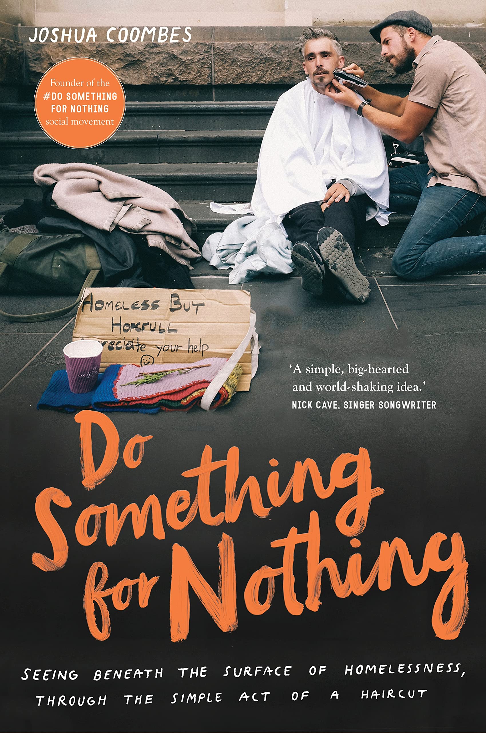 Do Something For Nothing: Seeing beneath the surface of homelessness, through the simple act of a haircut Books