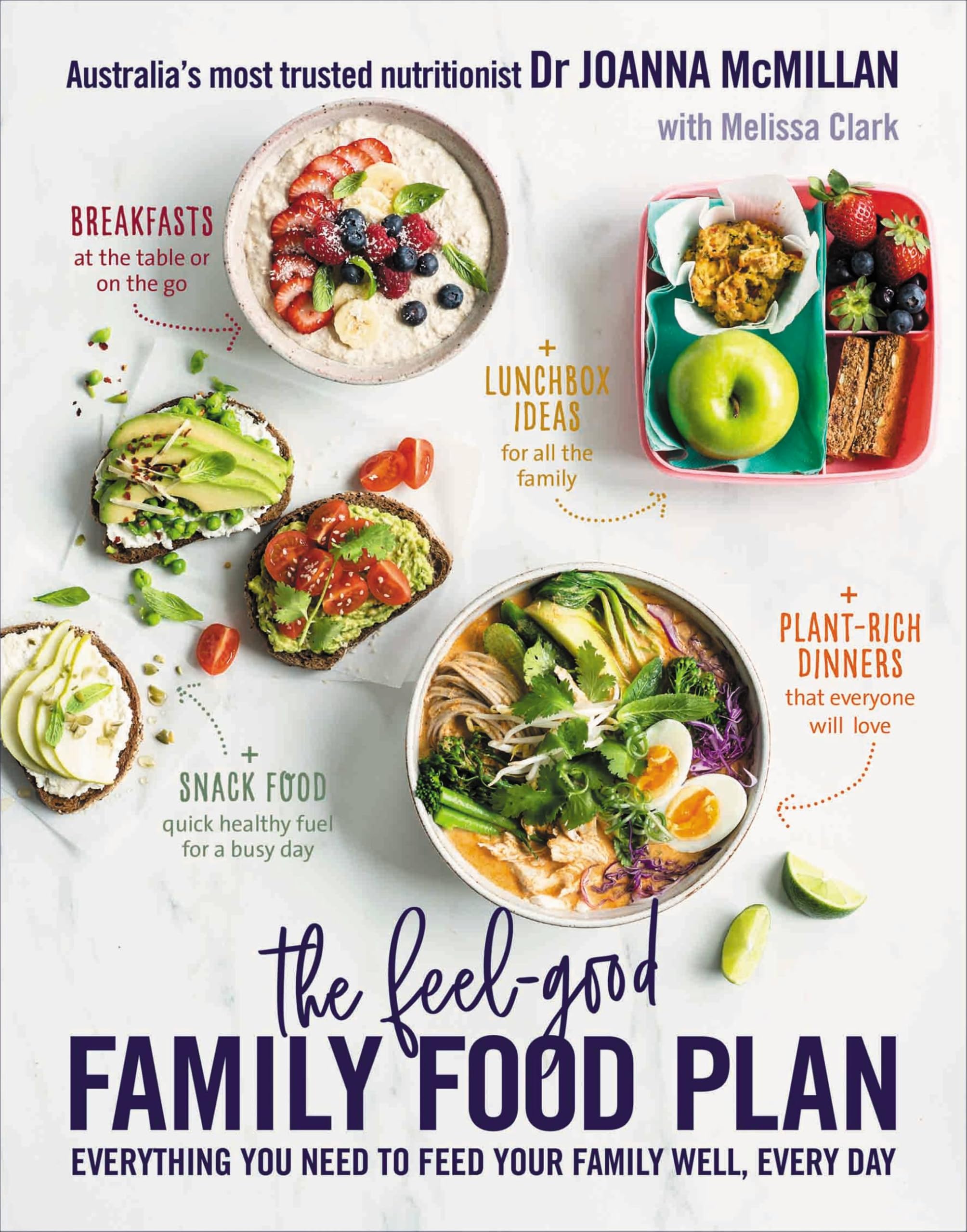 The Feel-Good Family Food Plan: Everything You Need to Feed Your Family Well, Every Day Leisure, Home & Garden
