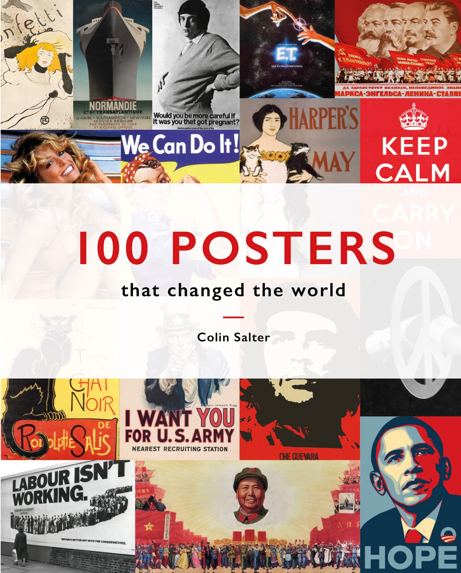 100 Posters That Changed The World: A comprehensive exploration of poster design through the ages Media & Communication