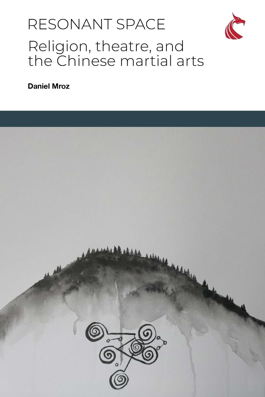 Resonant Space: Religion, Theatre, and the Chinese Martial Arts (Physical Cultural Studies, Band 2) Drama