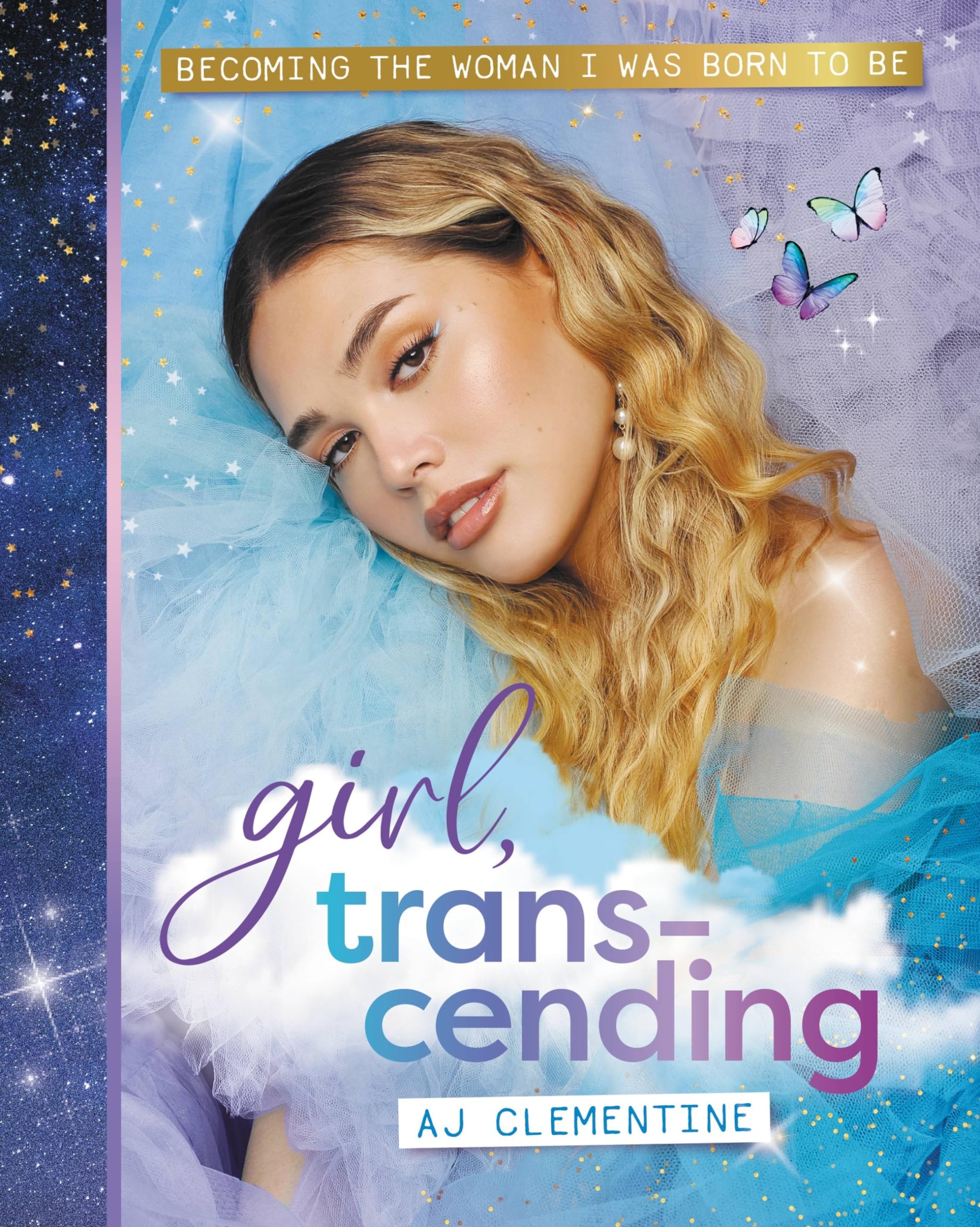 Girl, Transcending: Becoming the Woman I Was Born to Be Politics & Society