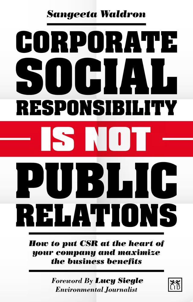 Corporate Social Responsibility is Not Public Relations Law