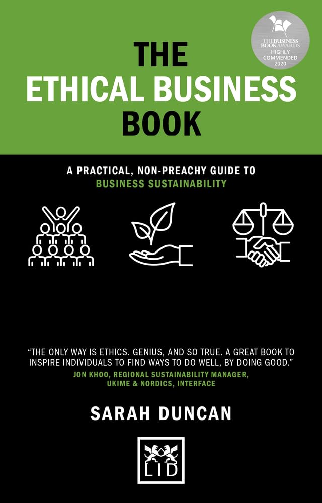 The Ethical Business Book: A Practical, Non-Preachy Guide to Business Sustainability book