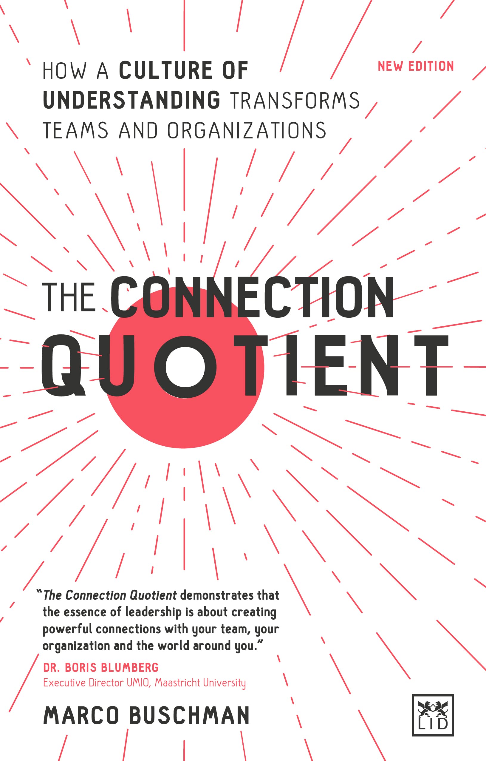 The Connection Quotient 2E: How a Culture of Understanding Transforms Teams and Organizations: How to build a profitable and resilient brand Law