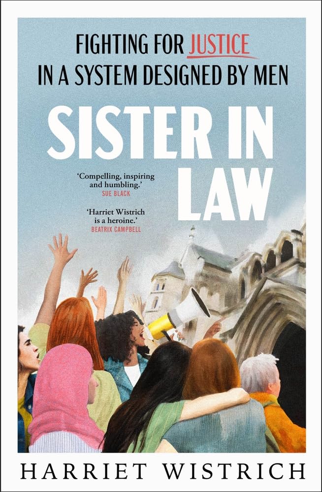 Sister in Law: Shocking true stories of fighting for justice in a legal system designed by men Law