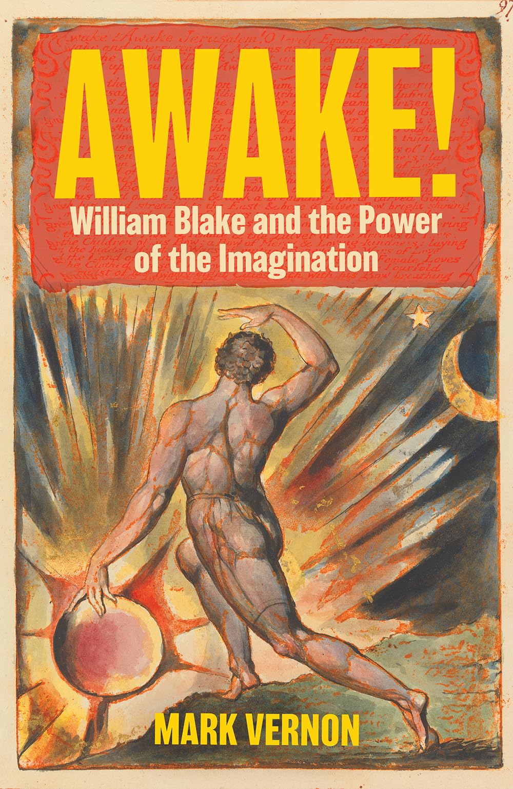 Awake!: William Blake and the Power of the Imagination Philosophy
