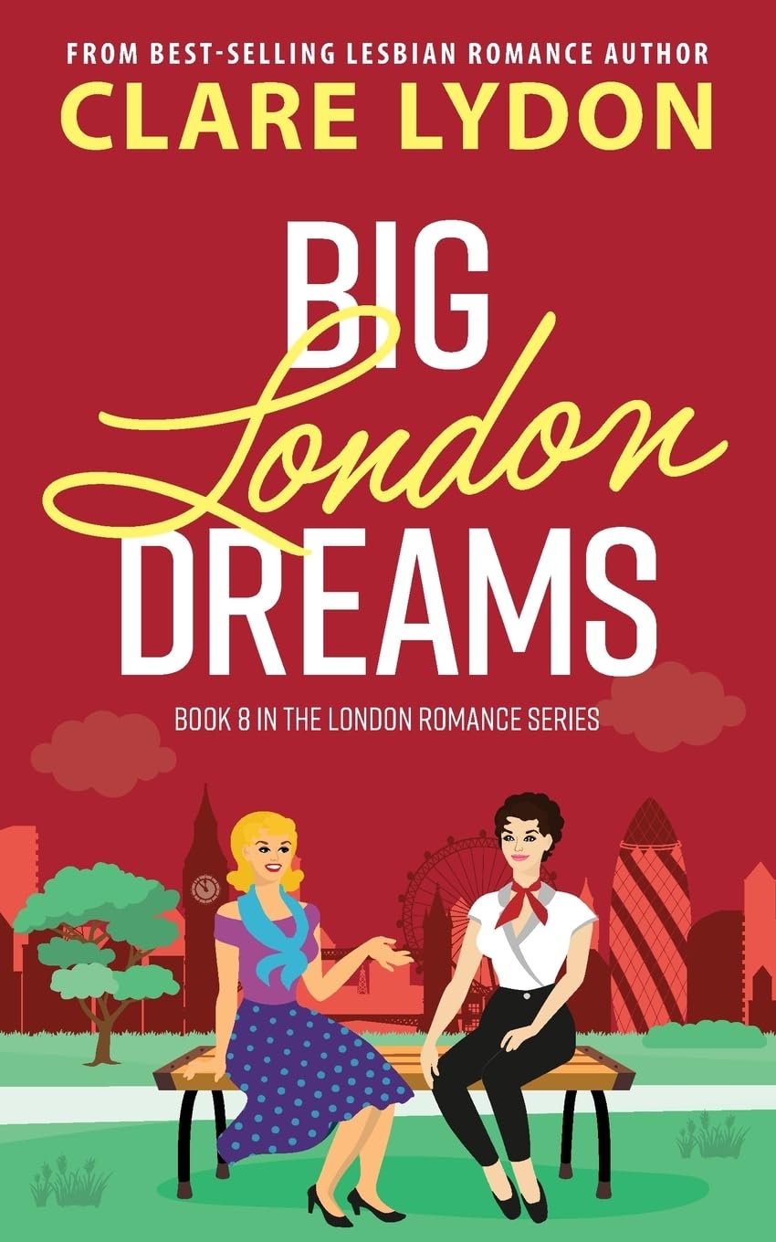Big London Dreams (London Romance Series, Band 8) LGBTQ+