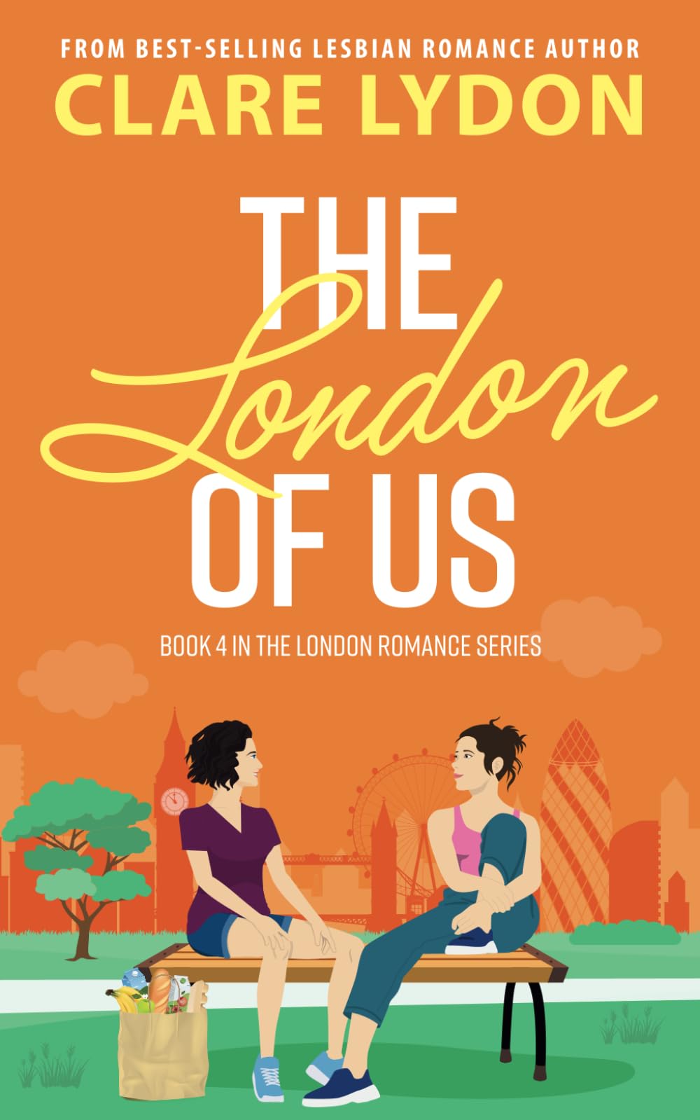 The London Of Us (London Romance Series, Band 4) LGBTQ+