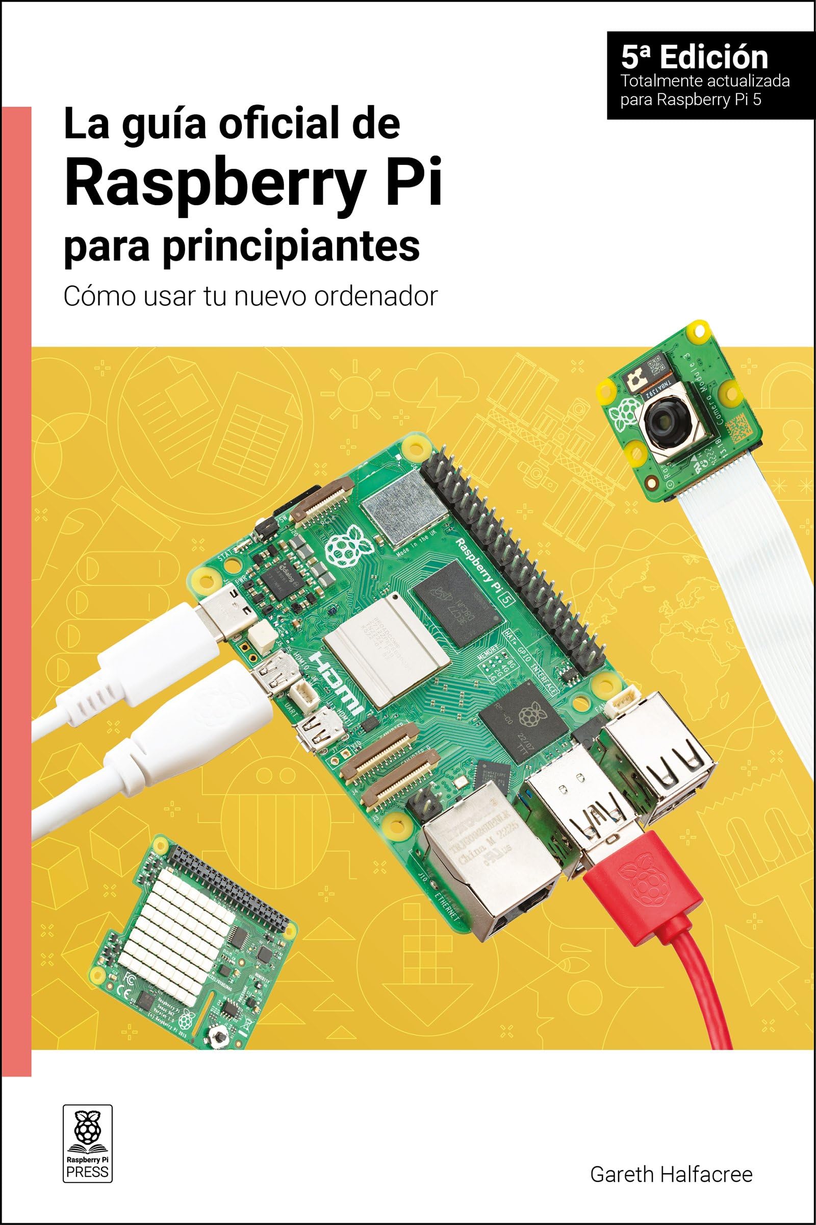 La Guía Oficial de Raspberry Pi Para Principiantes / The Official Raspberry Pi Beginner's Guide Computer Science