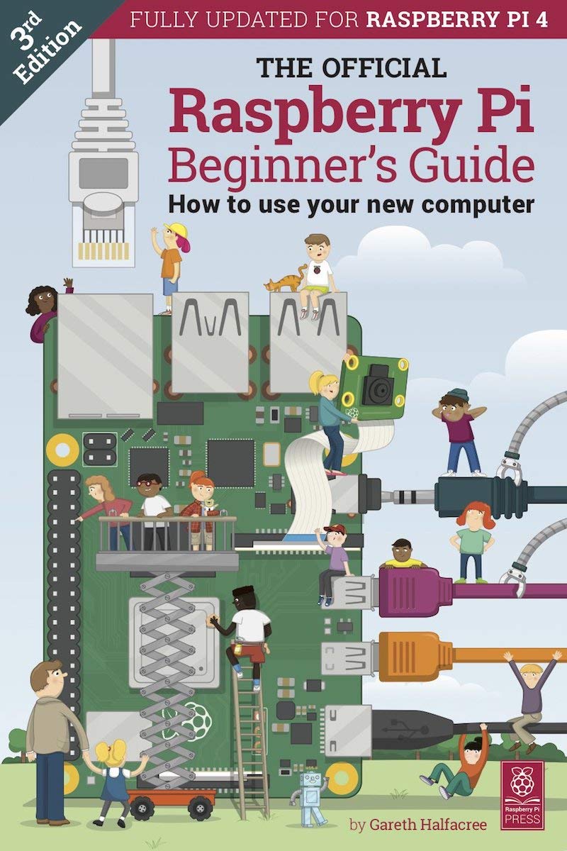 The Official Raspberry Pi Beginner's Guide: How to use your new computer Non-fiction books for kids
