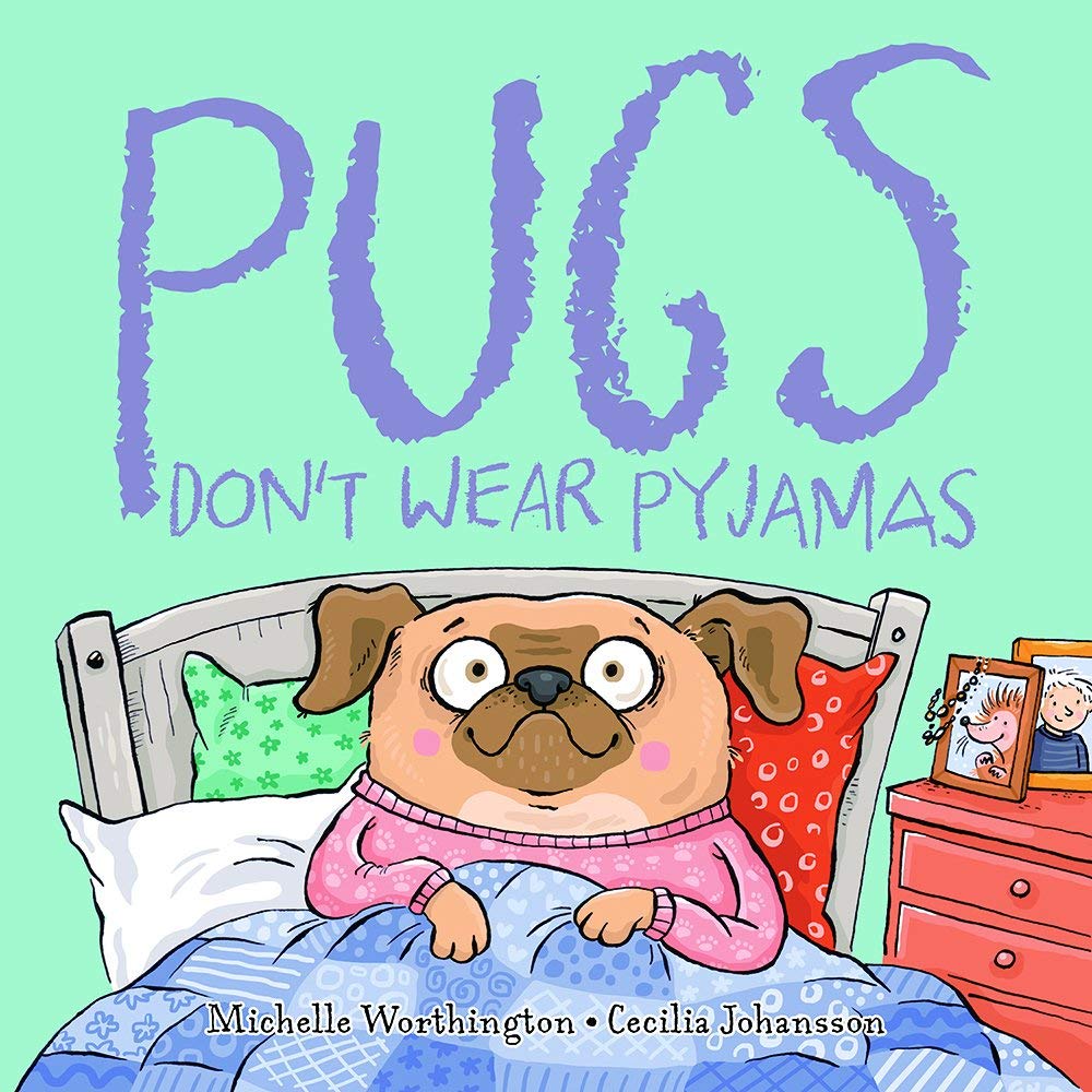 Pugs Don't Wear Pyjamas Novels & Short Stories