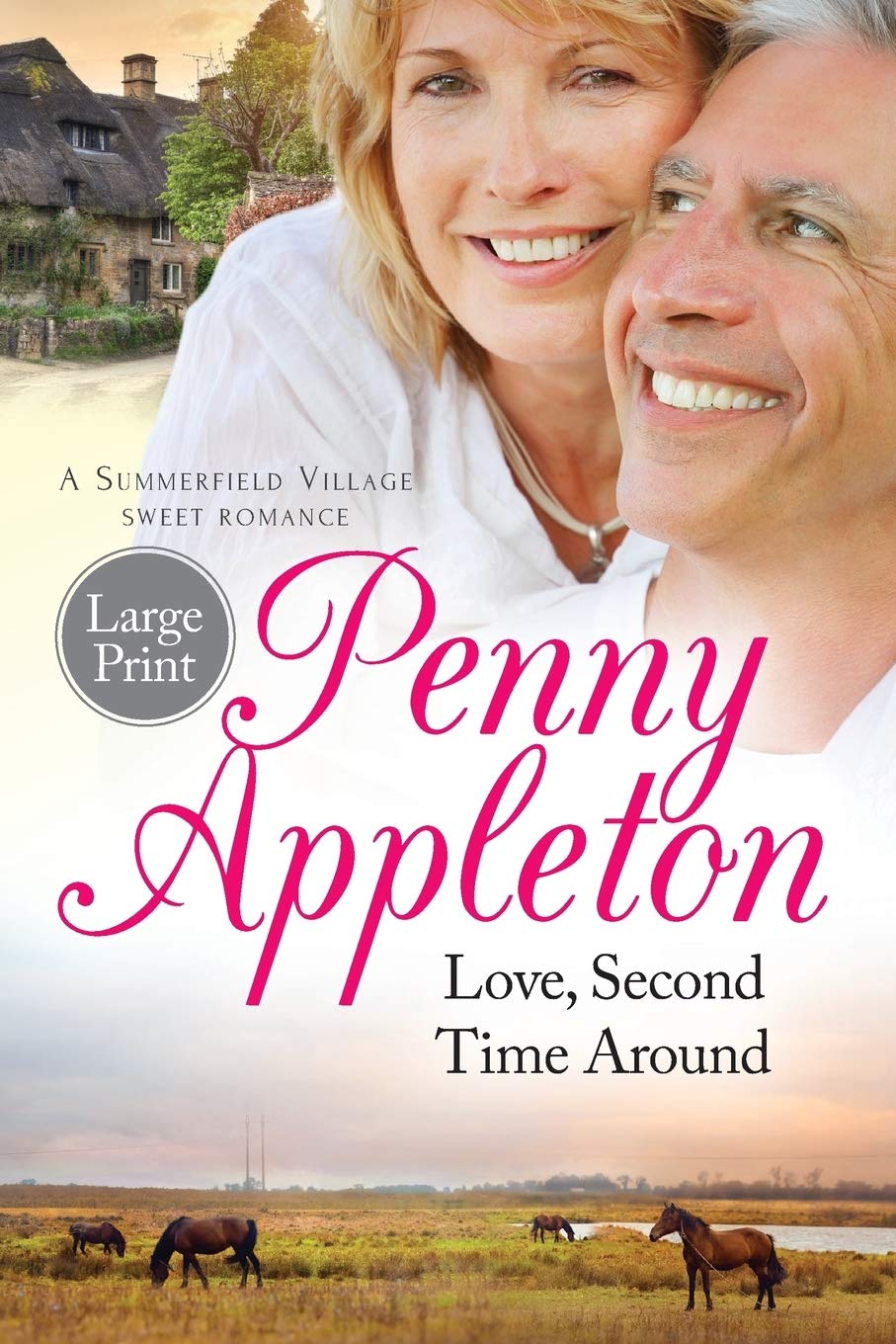 Love, Second Time Around: Large Print Edition (Summerfield Sweet Romance, Band 1) Contemporary literature