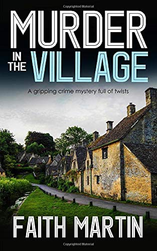 MURDER IN THE VILLAGE a gripping crime mystery full of twists (DI Hillary Greene, Band 4) Contemporary literature Books