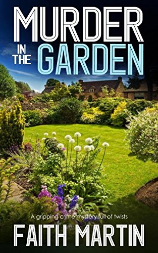 MURDER IN THE GARDEN a gripping crime mystery full of twists (DI Hillary Greene, Band 9) Contemporary literature Books