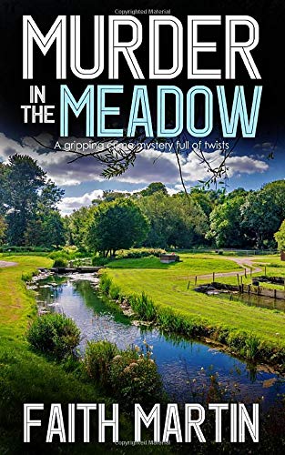 MURDER IN THE MEADOW a gripping crime mystery full of twists (DI Hillary Greene, Band 7) Contemporary literature Books