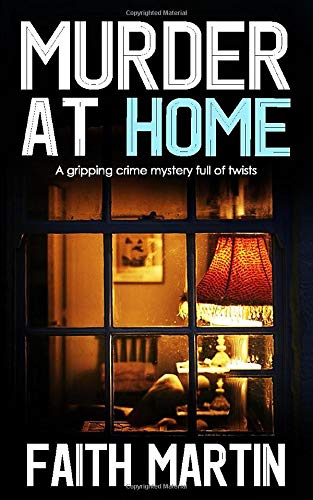 MURDER AT HOME a gripping crime mystery full of twists (DI Hillary Greene, Band 6) Contemporary literature