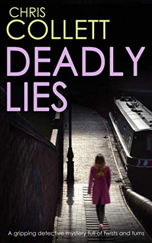 DEADLY LIES a gripping detective mystery full of twists and turns (Detective Mariner Mystery, Band 1) Suspense & Thrillers