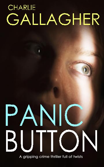 PANIC BUTTON a gripping crime thriller full of twists book