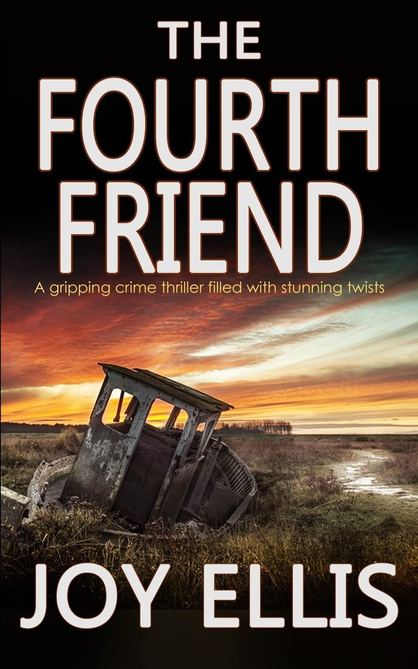 THE FOURTH FRIEND a gripping crime thriller full of stunning twists book