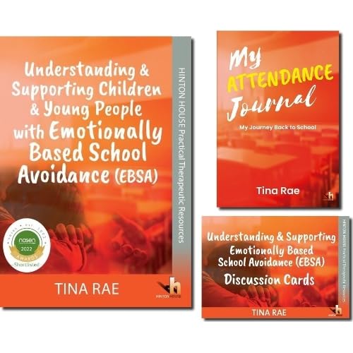 Understanding & Supporting Emotionally Based School Avoidance EBSA Set of 3: Practical Workbook, Discussion Cards and My Attendance Journal with ideas and strategies to promote attendance Education & Training