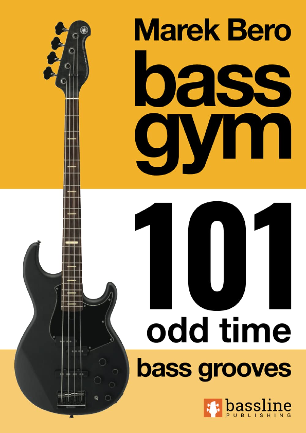 Bass Gym – 101 Odd Time Bass Grooves Sheet Music
