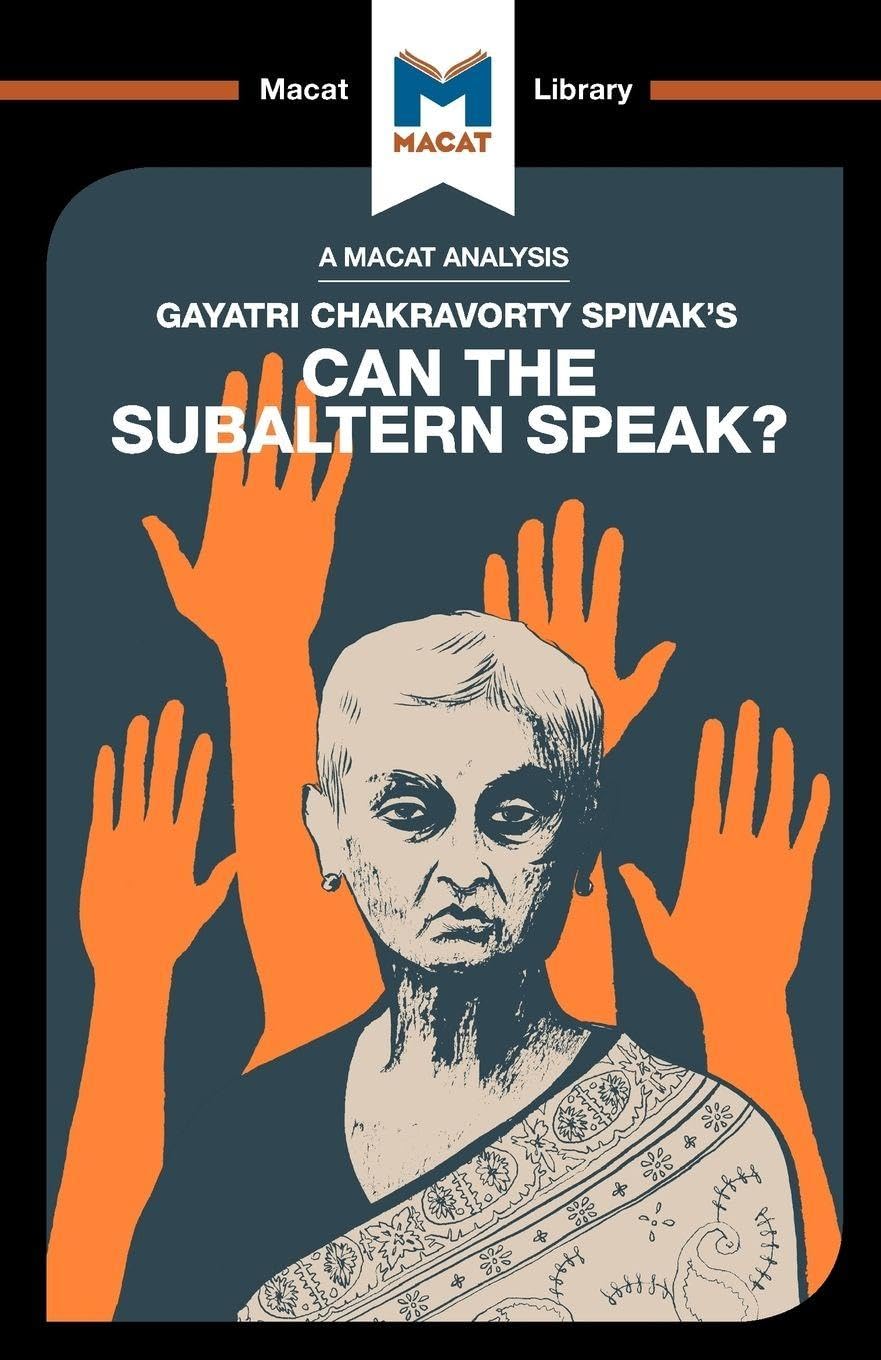 An Analysis of Gayatri Chakravorty Spivak's Can the Subaltern Speak? book