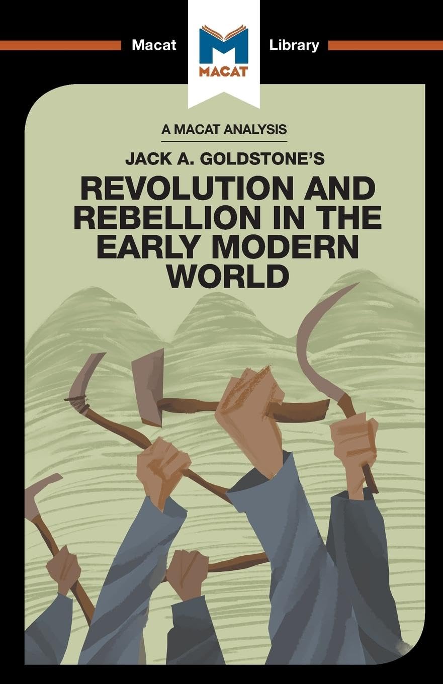 An Analysis of Jack A. Goldstone's Revolution and Rebellion in the Early Modern World Contemporary literature