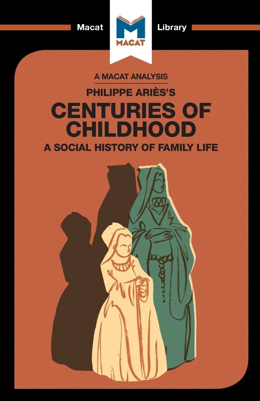 An Analysis of Philippe Aries's Centuries of Childhood Contemporary literature