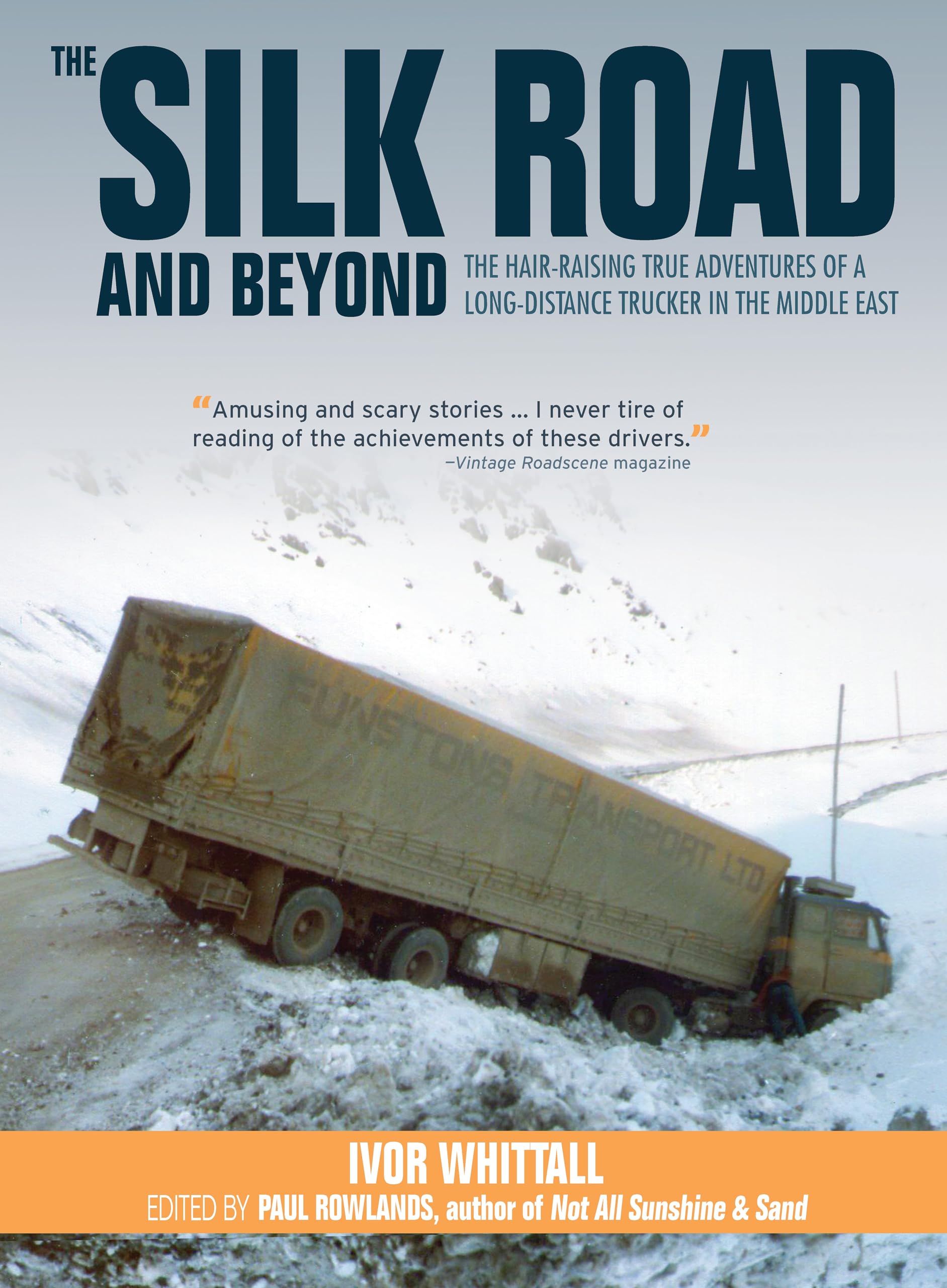 The Silk Road And Beyond: The Hair-Raising True Adventures of a Long-Distance Trucker in the Middle East Leisure, Home & Garden