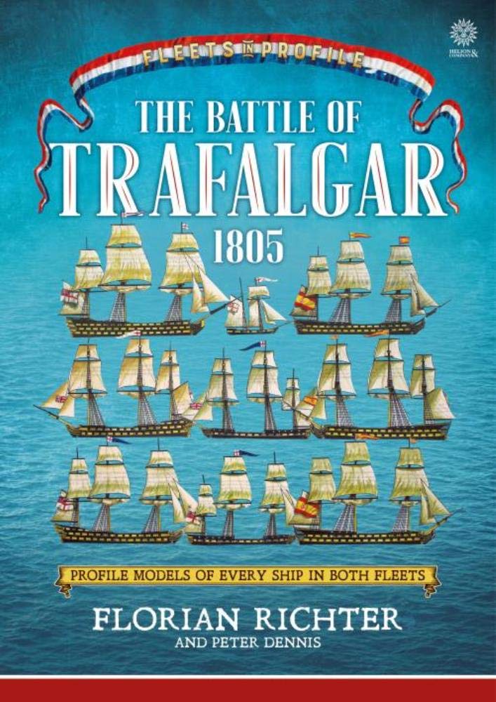 The Battle of Trafalgar 1805: Every Ship in Both Fleets in Profile: Profile Models of Every Ship in Both Fleets Hobbies & Crafts