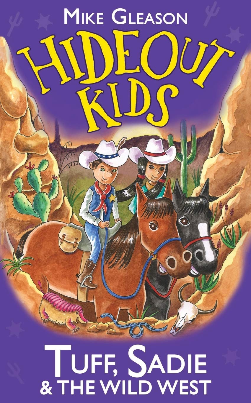 Tuff, Sadie & the Wild West: Book 1 (Hideout Kids, Band 1) Non-fiction