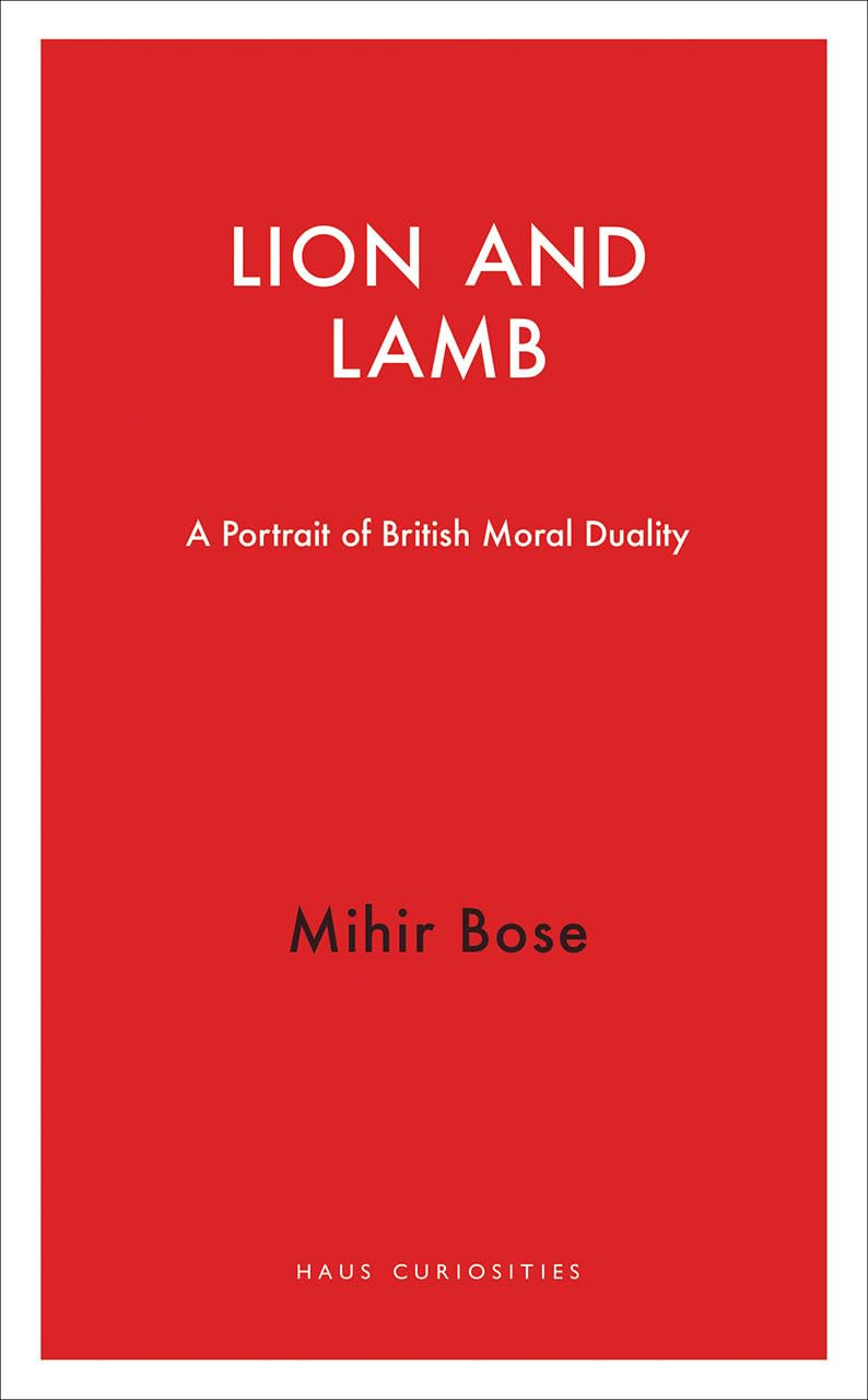 Lion and Lamb: A Portrait of British Moral Duality (Haus Curiosities) Books
