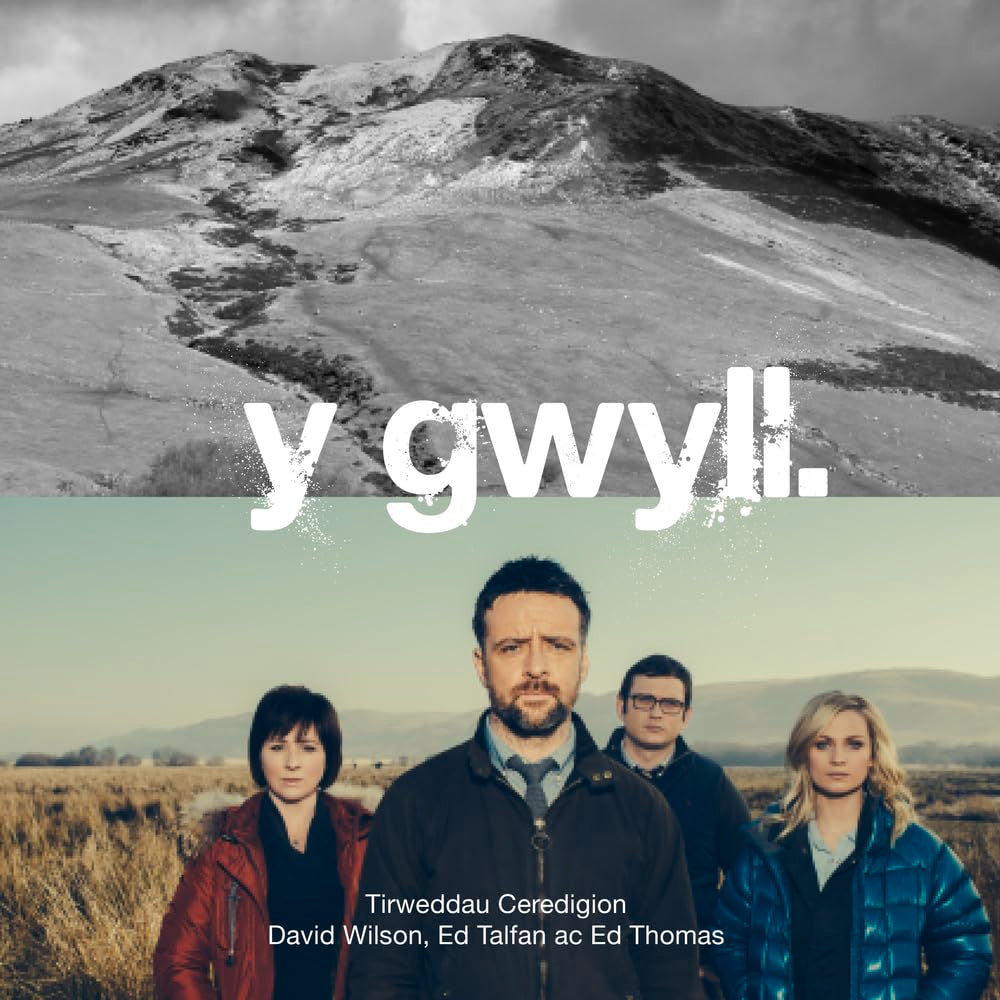 Y Gwyll: Tirweddau Ceredigion Film, Art & Culture