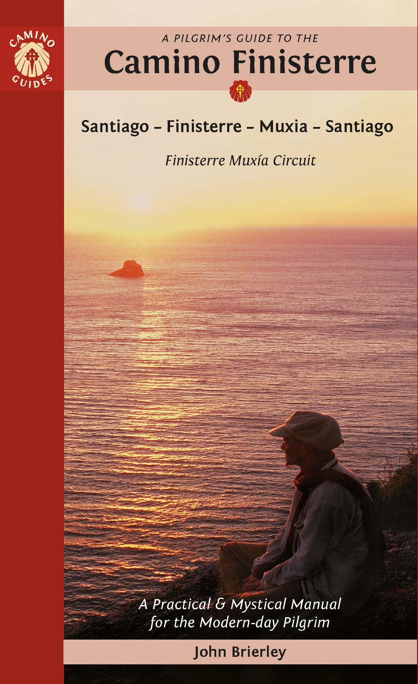 A Pilgrim's Guide to the Camino Finisterre: Including Muxía Circuit: Santiago -- Finisterre -- Muxía -- Santiago Leisure, Home & Garden