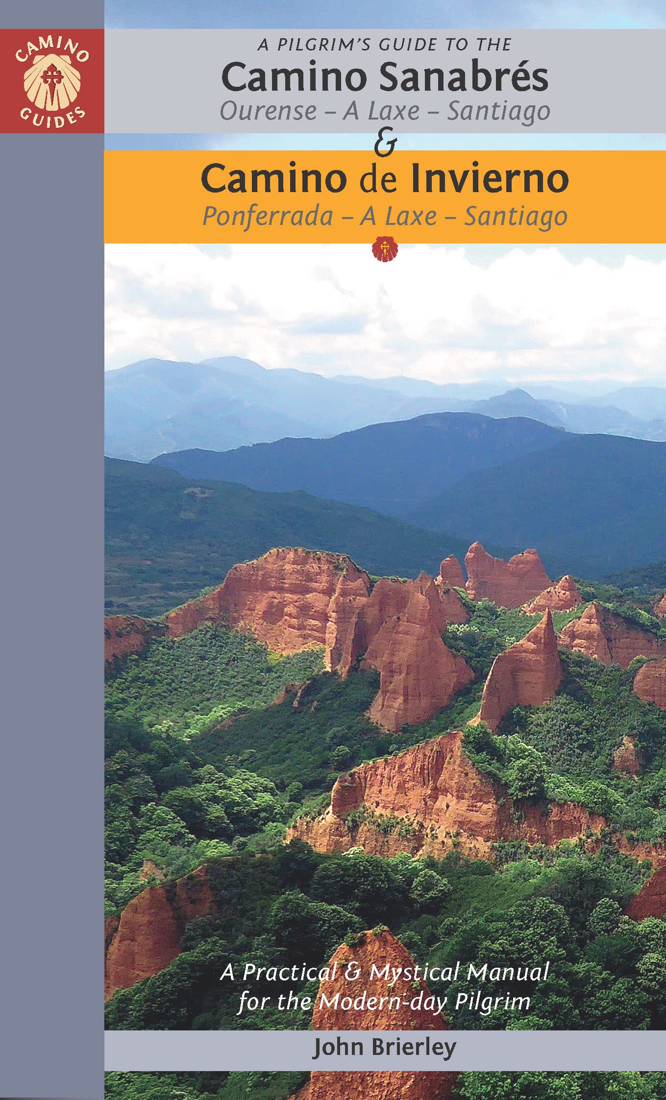A Pilgrim's Guide to the Camino Sanabrés & Camino de Invierno Leisure, Home & Garden