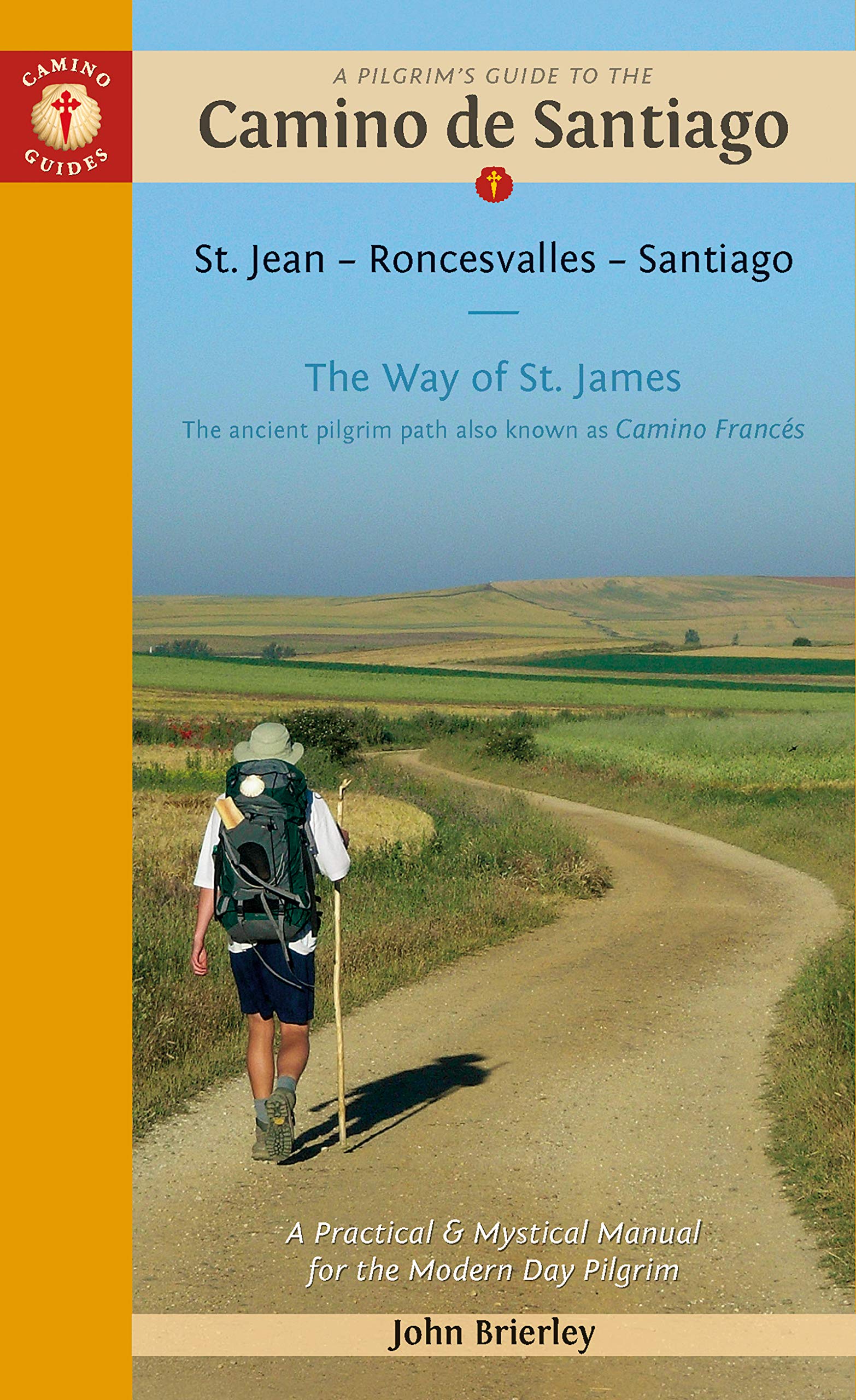 A Pilgrim's Guide to the Camino de Santiago (Camino Francés) Leisure, Home & Garden
