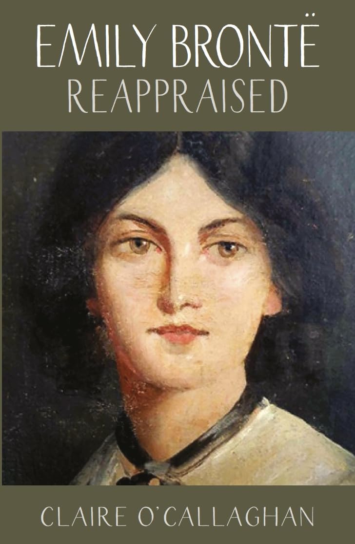 Emily Brontë Reappraised: A View From The Twenty-First Century (Women Writers Rediscovered) Contemporary literature