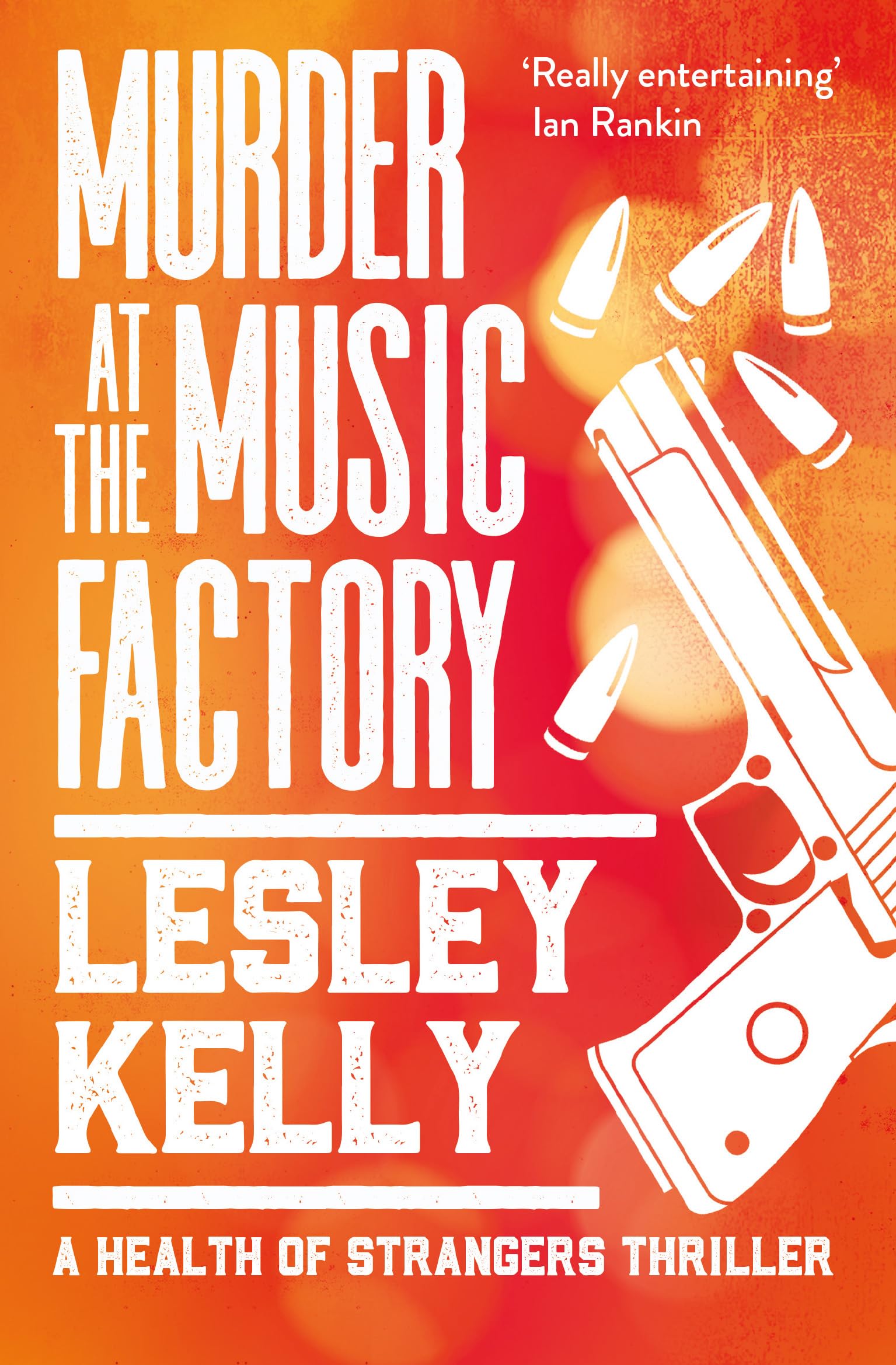 Murder at the Music Factory (The Health of Strangers Thrillers, Band 4) Action & Adventure