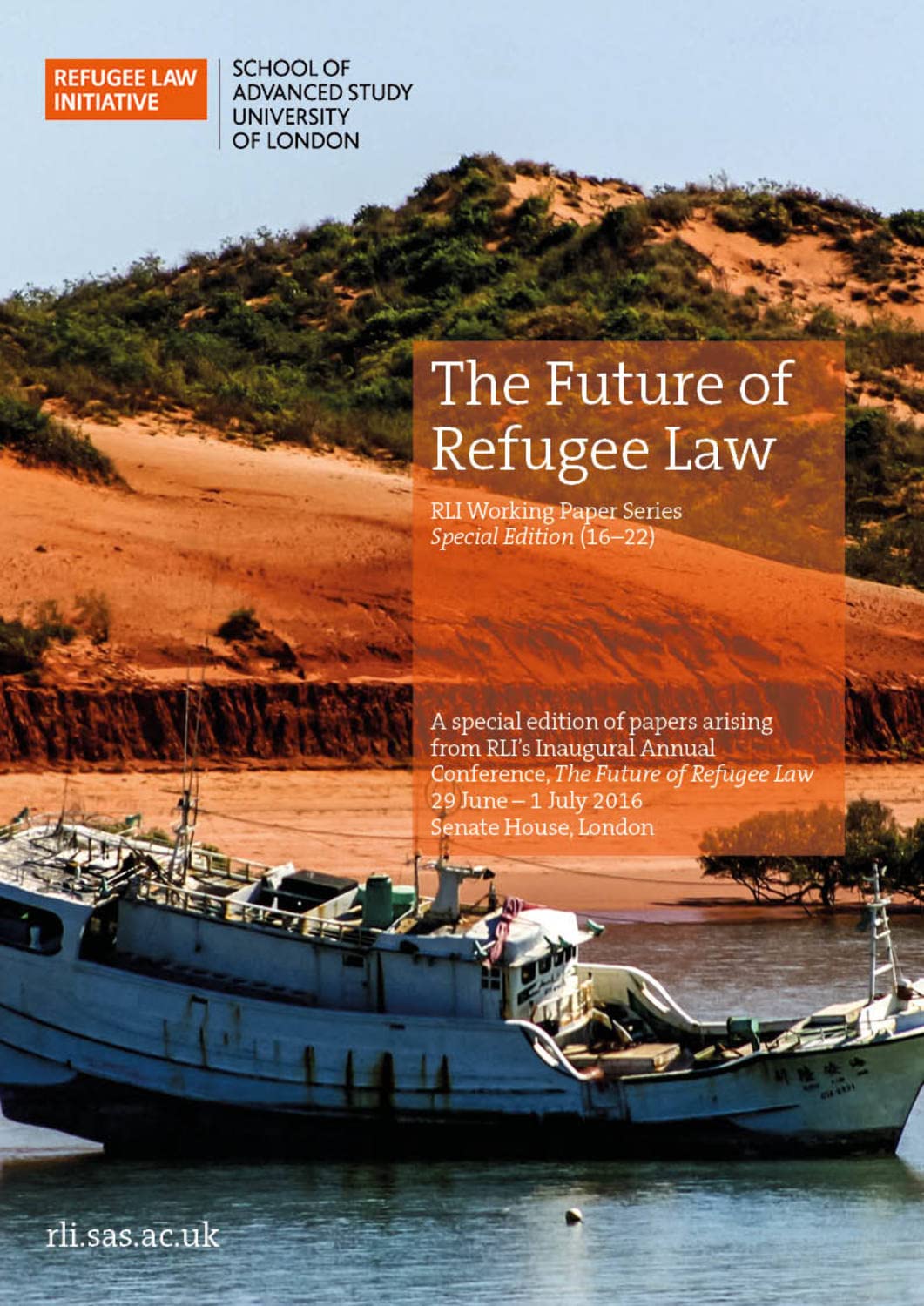 The Future of Refugee Law: RLI Working Paper Series Special Edition (16–22) Law