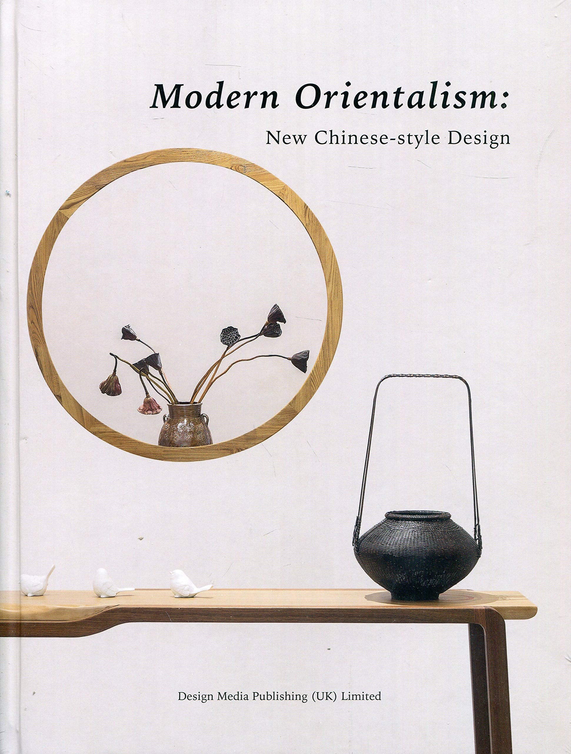 Modern Orientalism: New Chinese-Style Design Film, Art & Culture