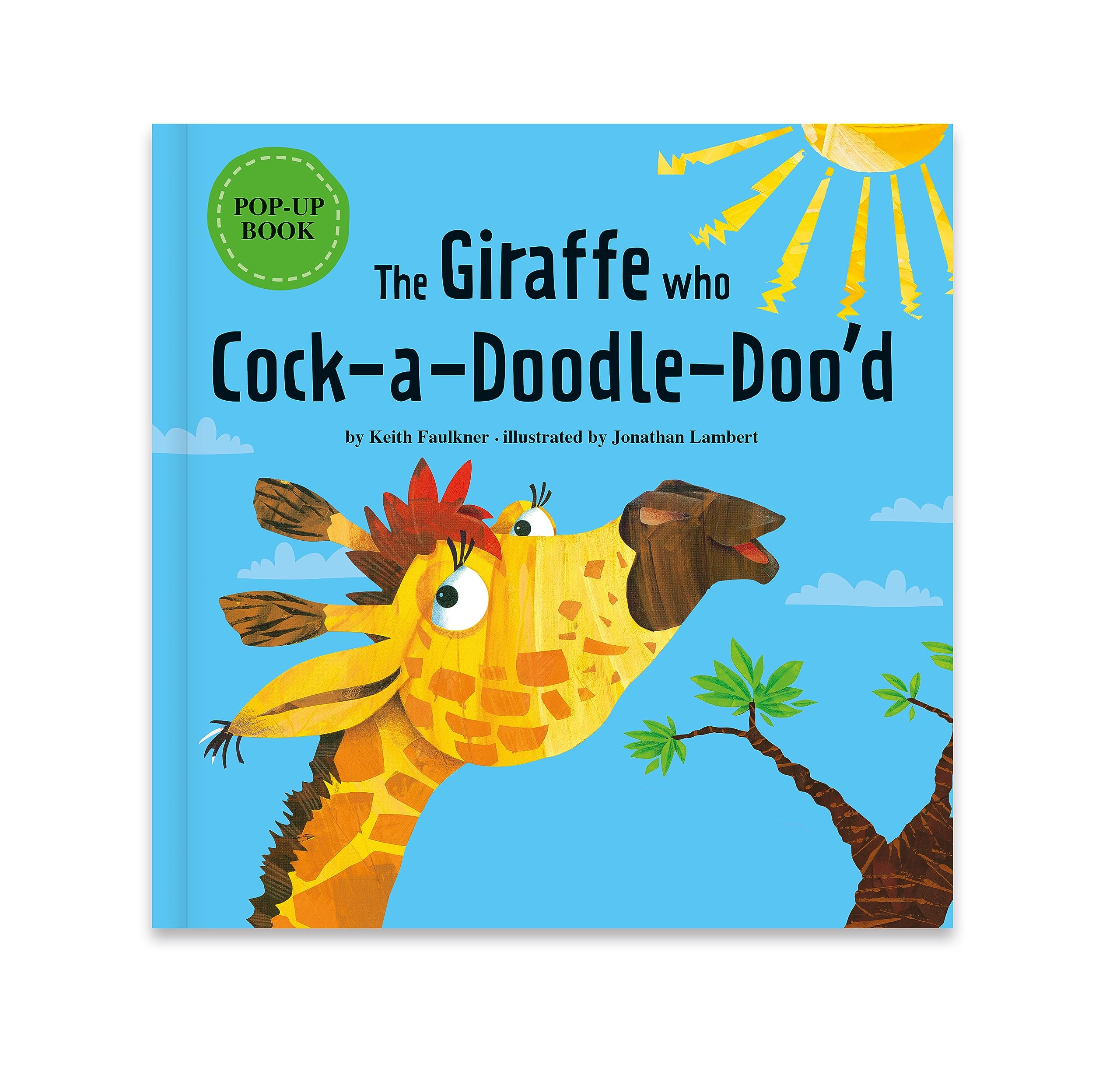 The Giraffe who Cock- a- Doodle- Doo'd (Allsorted Kids Pop Up) Tiptoi & Games