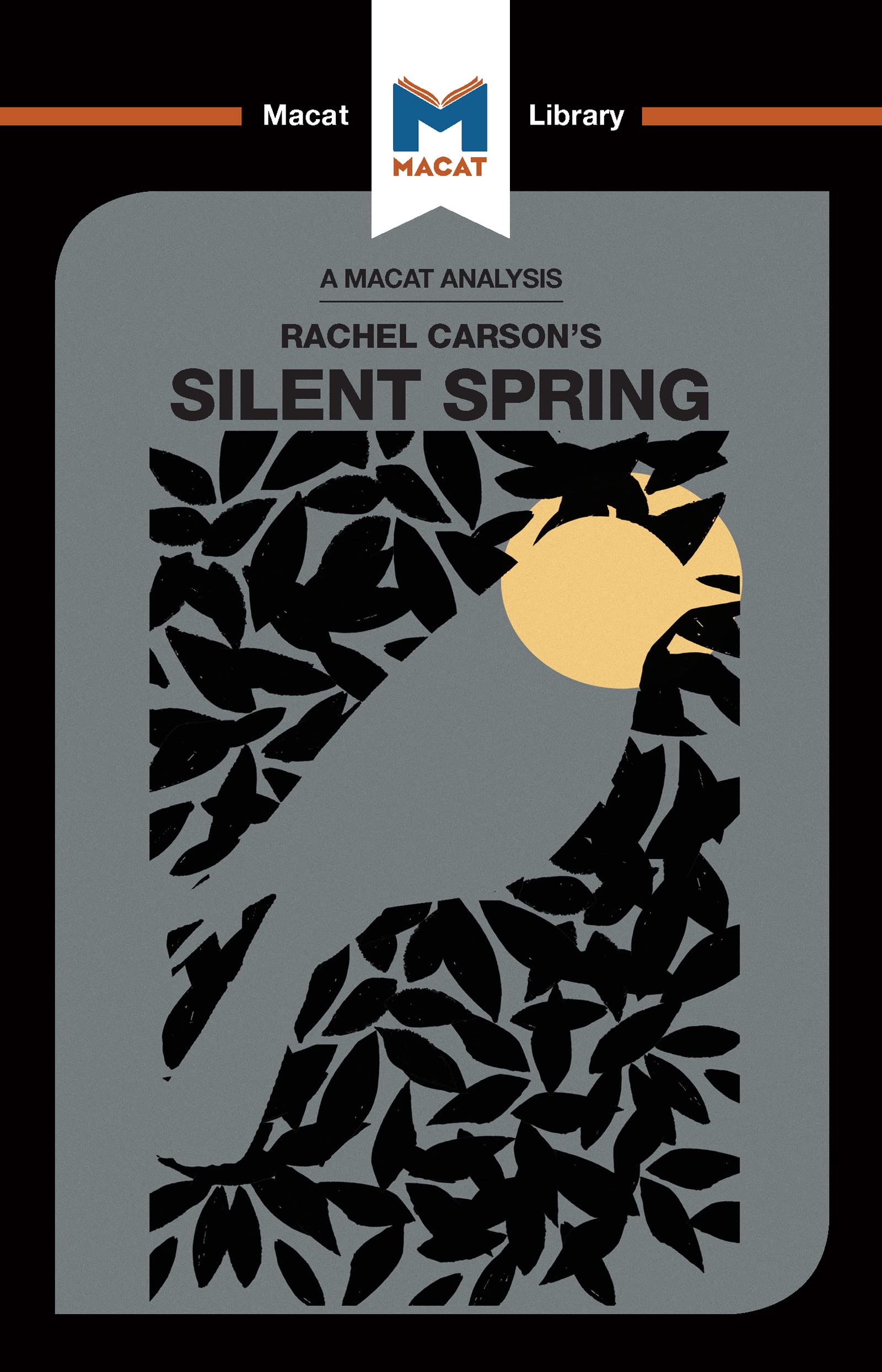 An Analysis of Rachel Carson's Silent Spring (The Macat Library) Philosophy