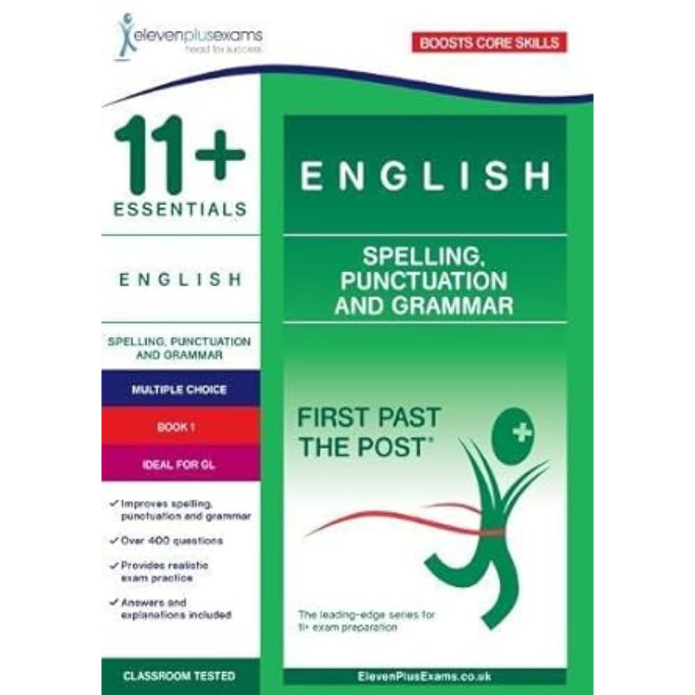 11+ Essentials English: Spelling, Punctuation and Grammar Book 1 book