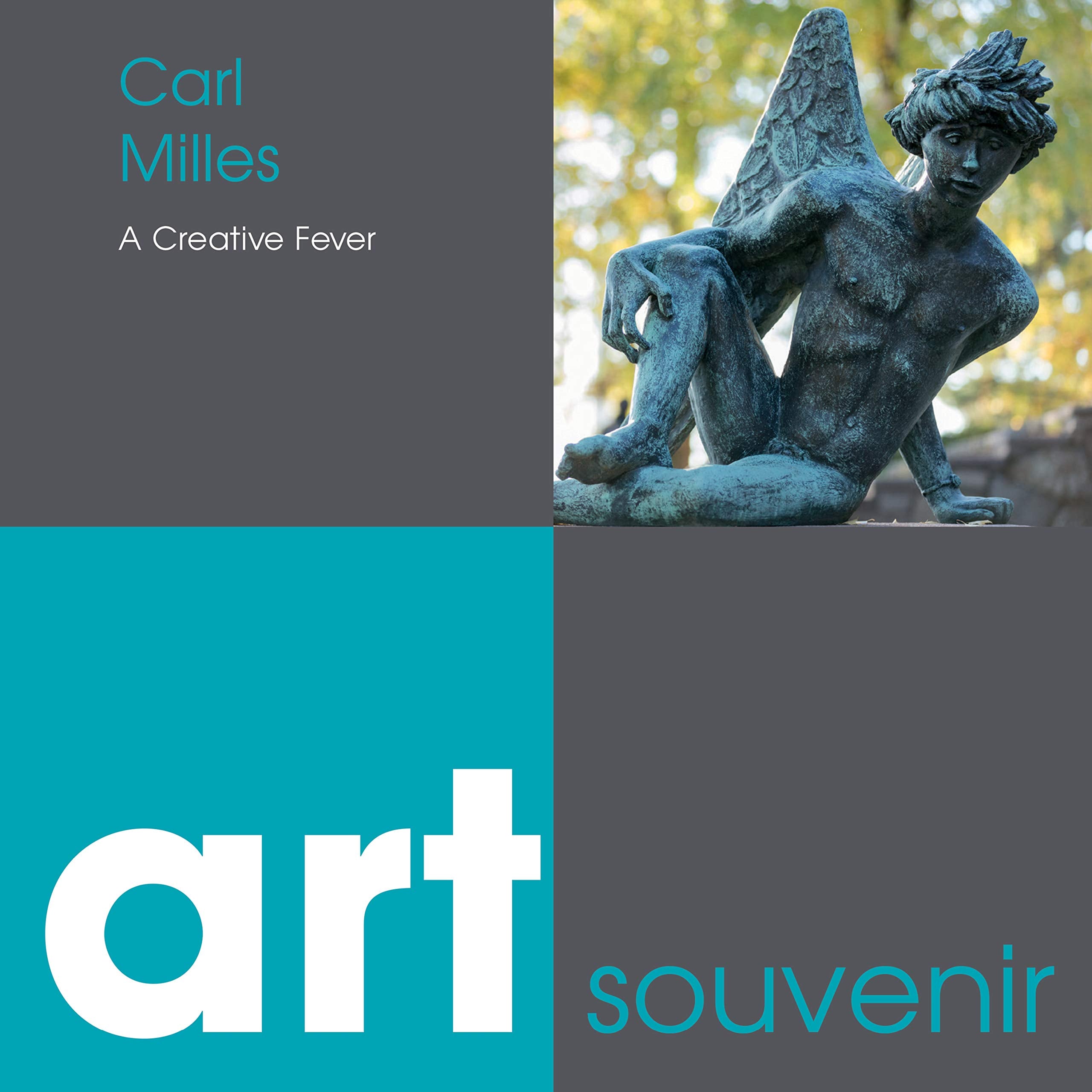 Carl Milles: A Creative Fever (Art Souvenir - Small Format Art Book) Art & Literature